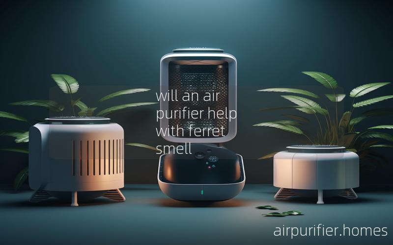 will an air purifier help with ferret smell